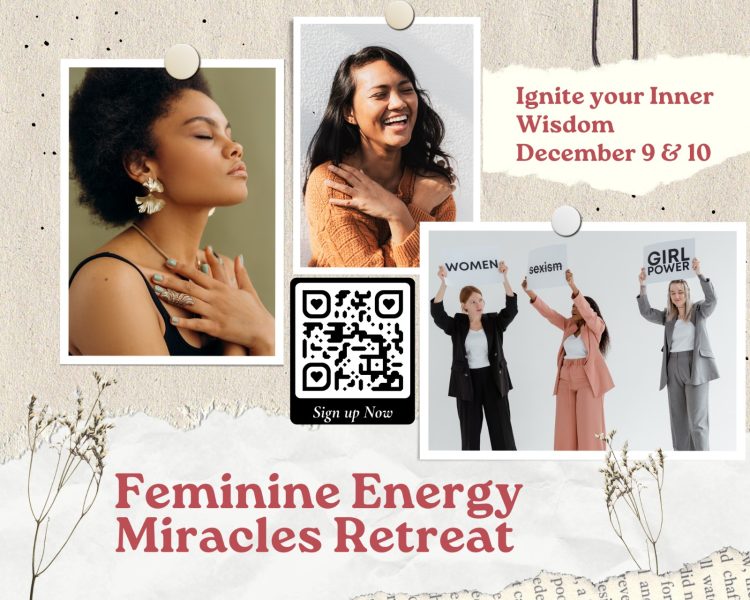 Feminine Energy Miracles Retreat Event