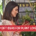 Top Gift Ideas for Your Plant Lovers Friends