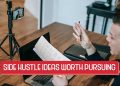 side hustle ideas worth pursuing