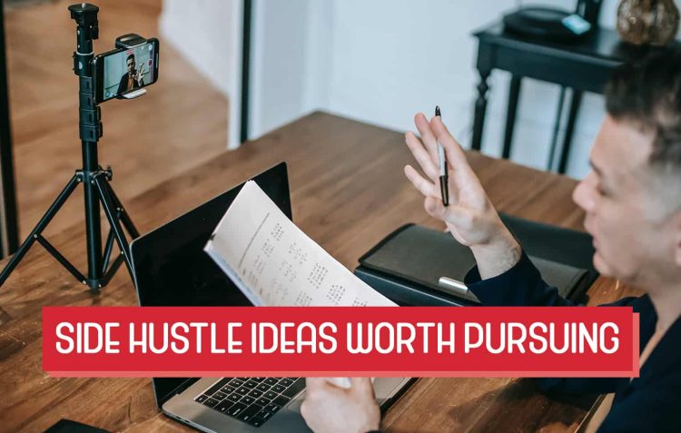side hustle ideas worth pursuing