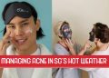 Managing Acne in Singapore Hot Weather