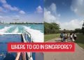 Places to go Singapore