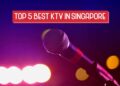 Top 5 Best KTV in Singapore for 2024