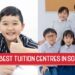9 Best Educational Tuition and Enrichment Centres in Singapore