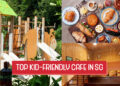 Kid-friendly Cafe Singapore
