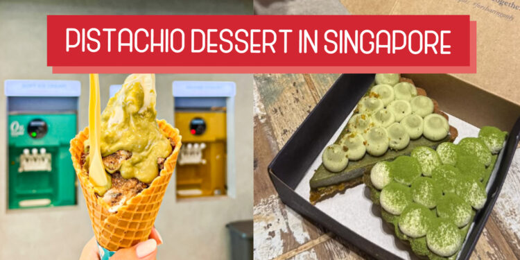 Uncovering Singapore’s Top 10 Spots for Irresistible Dessert Pistachio Based Treats