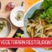 Top 5 Vegetarian Restaurants in Singapore: A Food Lover’s Guide