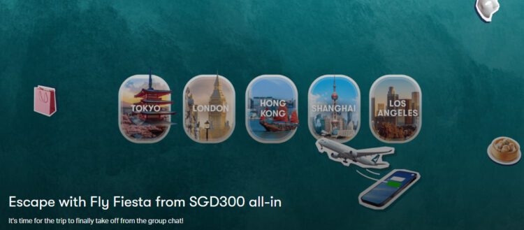 Your Next Adventure Starts Now: Cathay Pacific’s Fly Fiesta Takes Off from Singapore