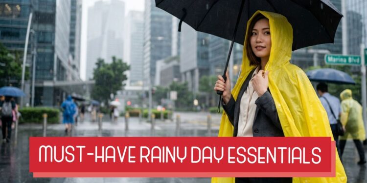 15 Must-Have Rainy Day Essentials for Going Out in Singapore (Stay Dry, Stylish & Stress-Free)