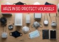 Haze in Singapore: What to Buy to Protect Yourself and Your Home