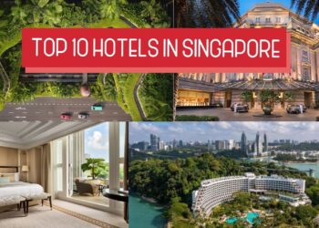 Hotel Bookings in Singapore: Top 10 Hotels in Singapore and How to Choose the Right Stay